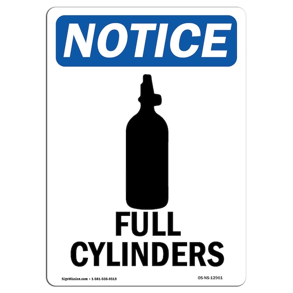 Safety Sign, OSHA Notice, 24" Height, Aluminum, Full Cylinders Sign With Symbol, Portrait